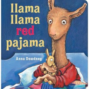 Llama Llama Red Pajama -- Anna Dewdney